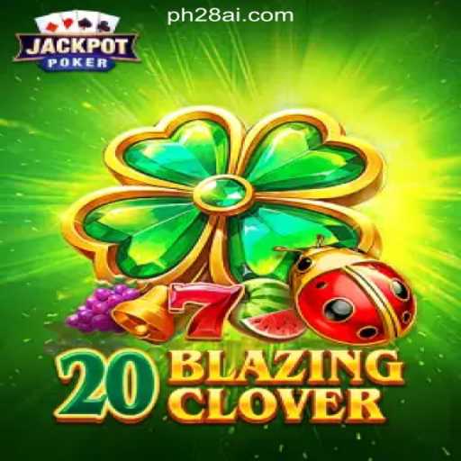 Experience the Thrill of 20BlazingClover at PH28.COM Online Casino Philippines