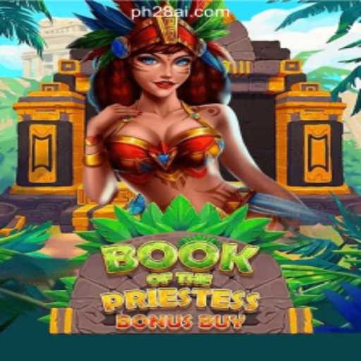 Discover the Mystical World of 'BookOfThePriestess' at PH28.COM Online Casino Philippines