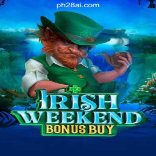 Exploring IrishWeekendBonusBuy: A Engaging Experience on PH28.COM Online Casino Philippines